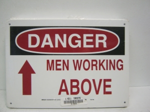 SIGN, MEN WORKING ABOVE, 10 X 14