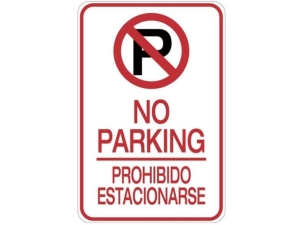 SIGN, NO PARKING, BILINGUAL, 18"x12", ALUMINUM